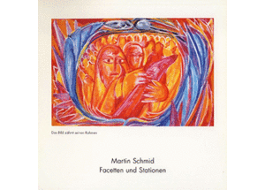 Katalog Martin Schmid, Facetten und Stationen, Ein Füllhorn für meine Freunde mit Goethes Beistand, Tübingen 2003